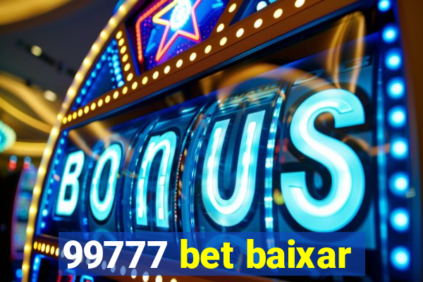 99777 bet baixar